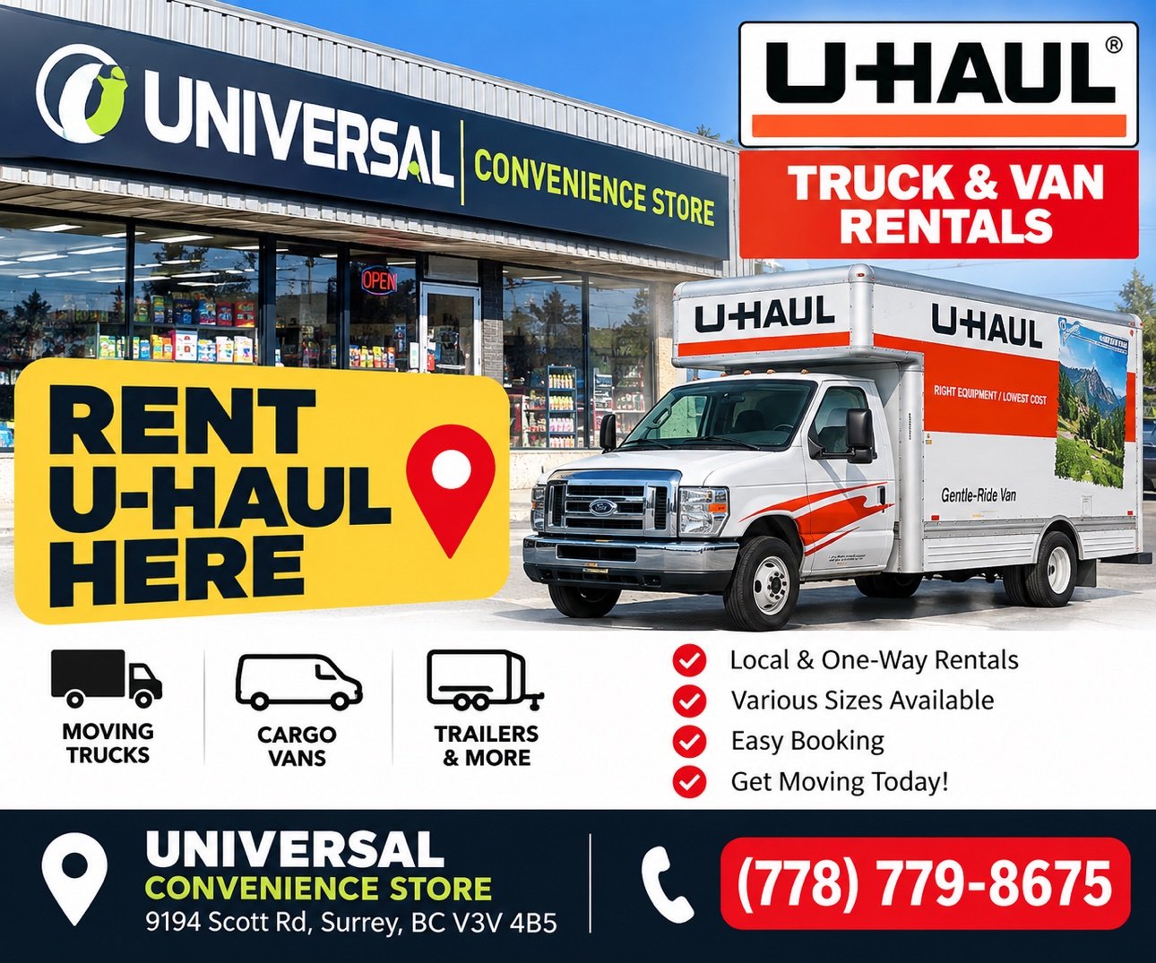 Universal Convenience Store, U-Haul truck and van rentals, call (778) 779-8675