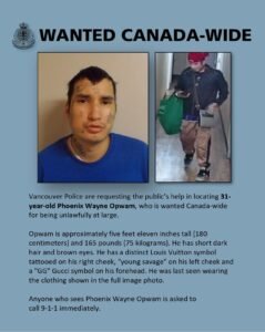 VPD wanted poster for Phoenix Wayne Opwam, wanted Canada-wide