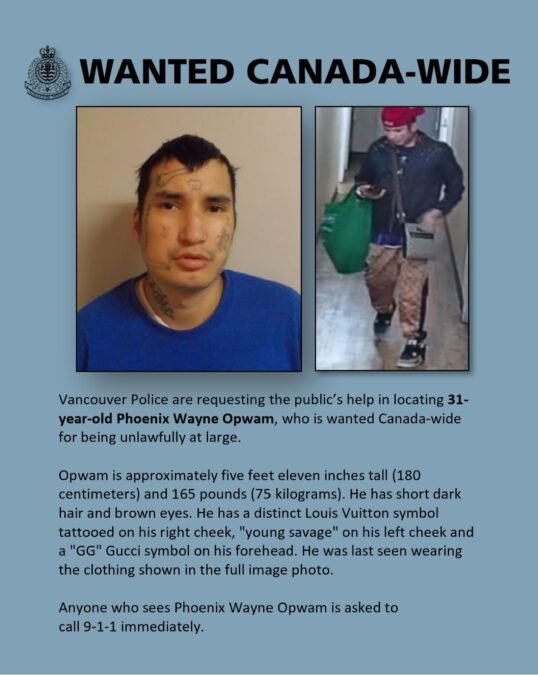 VPD wanted poster for Phoenix Wayne Opwam, wanted Canada-wide
