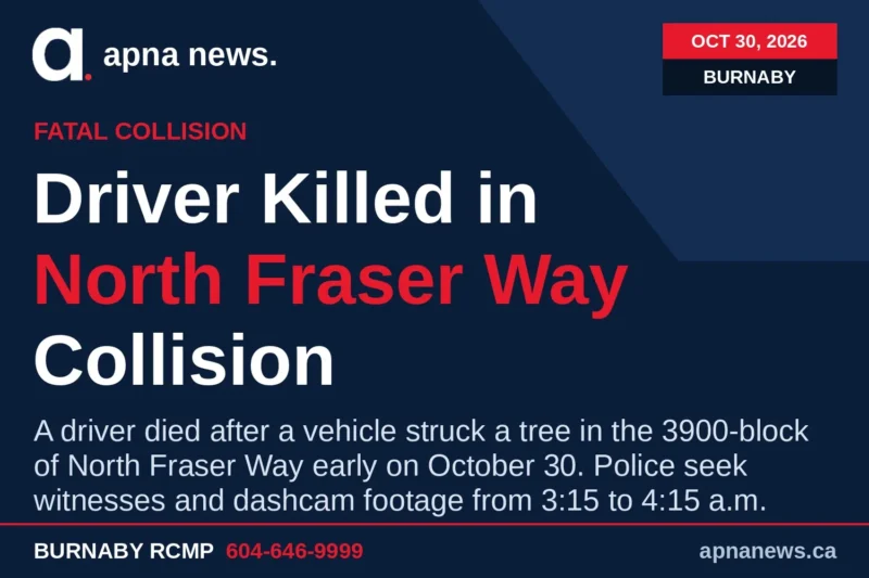 Burnaby RCMP Seek Witnesses and Dashcam Footage After Fatal Collision on North Fraser Way