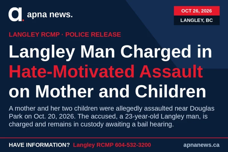 Langley Man, 23, Charged With Hate-Motivated Assault on a Mother and Her Two Children Near Douglas Park