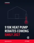 Ottawa promises up to $10,000 heat pump rebates starting early 2027