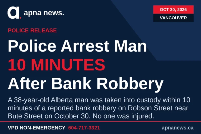 Vancouver Police Arrest Alberta Man Minutes After West End Bank Robbery on Robson Street